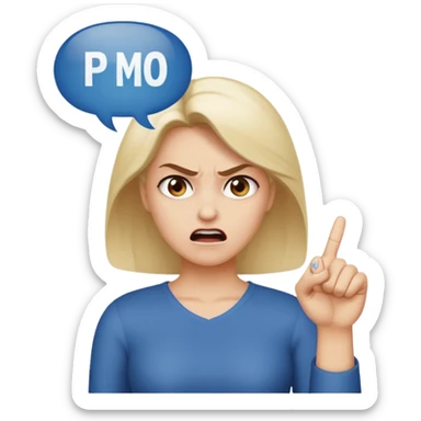 An angry lady with her finger up and the phrase “Don’t PMO” in a speech bubble  sticker