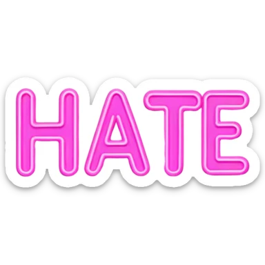 Pink neon sign with the word hate sticker