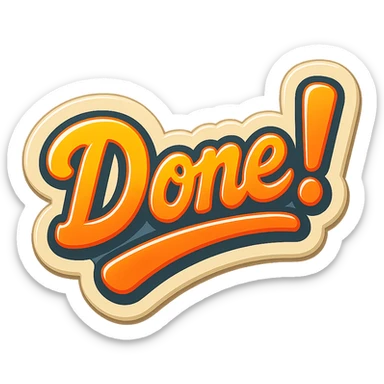 'done!' rubber stamp, bright colors, thick outline, fun and energetic, no background sticker