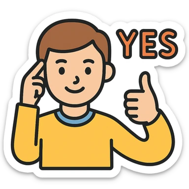 character with hand to temple, then hand moves away, with text 'yes' sticker