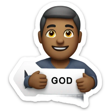 man holding a sign that says good sticker