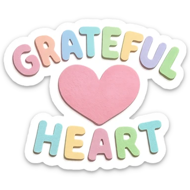 "Grateful Heart" in soft pastel rainbow soft puffy lettering, cute hand-drawn font, no outline, transparent background sticker