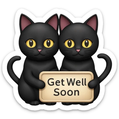 get well soon with black cats holding sign with STU sticker