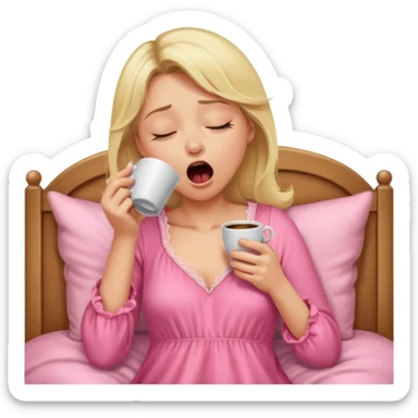 A blonde woman in a pink nightgown yawns, looking sleepy with dark circles under her eyes, drinking coffee, looking like she just woke up sticker