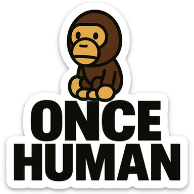 a clean and bold logo featuring the text 'Once Human' with a BAPE-style ape character sitting on top, suitable for branding sticker