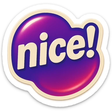 Purple bubble with white text saying "nice!"  sticker