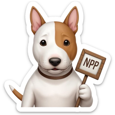 bull terrier dog holding a sign that says "NP" sticker