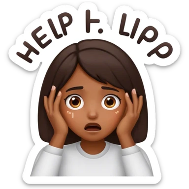 Shocked girl face and hands on face, big text saying "HELP" sticker