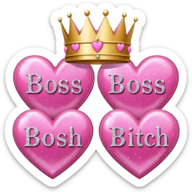 Pink Hearts and crowns with glitter and the words boss bitch sticker