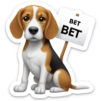 Beagle holding a sign that says “BET” sticker