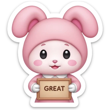 my melody with sign that says great work sticker