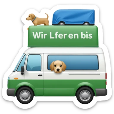 a white delivery van with green and blue color on the delivery van tarpaulin. Text: Wir liefern bis an die Türe. Ausser Ihr Hund ist dagegen" sticker