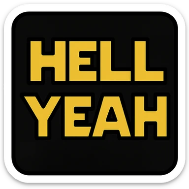 square Discord emoji with the words 'hell yeah' in bold yellow outlined text inspired by the Star Wars logo, on a black background, sci-fi feel sticker