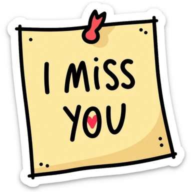 Sticky note that says "I miss you" with a heart sticker