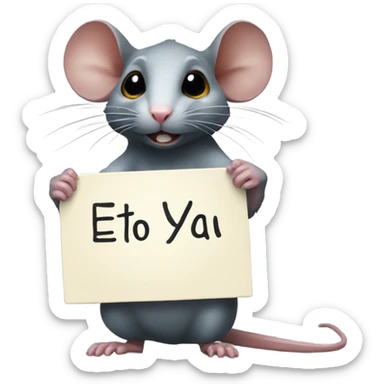 A rat holds a sign with the inscription "ETO YA" sticker