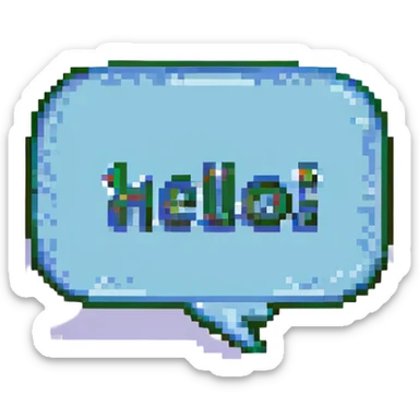 pixel art of a speech bubble with the word 'Hello' sticker