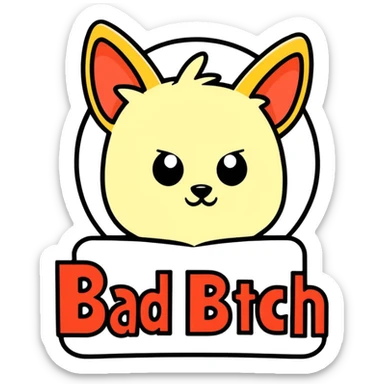 The word bad bitch sticker