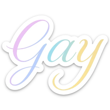 the word GAY in cursive font with pastel rainbow gradient sticker