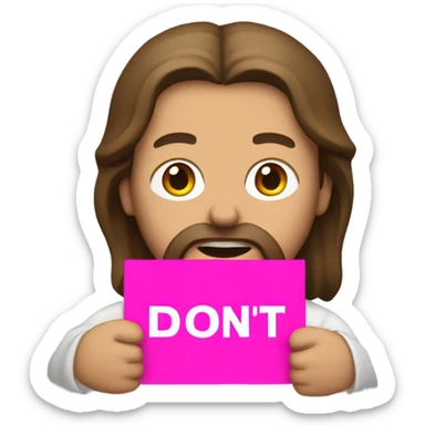 Jesus holding a pink sign that says don’t crash out sticker