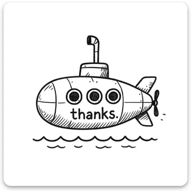 Make the yellow submarine look more like a classic submarine, keep the 'thanks' text, in a doodle style similar to hand drawn notion style doodles. sticker