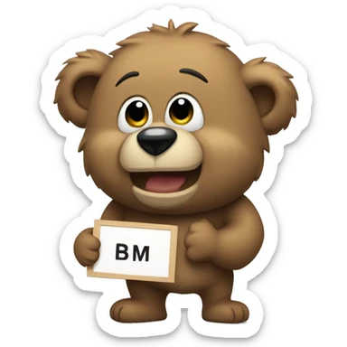 bear holding sign that write bm sticker