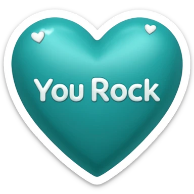Teal heart with You Rock! wording sticker