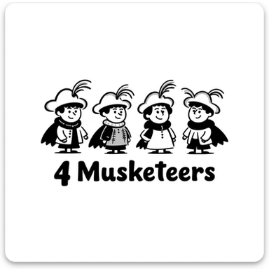 Cute cartoon of four musketeers with feathered hats and capes with the text "4 Musketeers" sticker