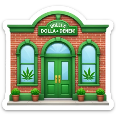 Dolla  Den Weed dispensary building  sticker