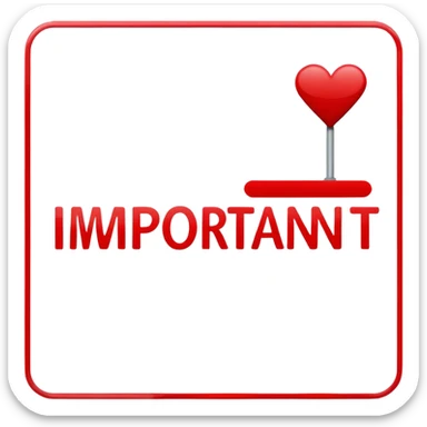 Writing of the word "important" on a sign sticker