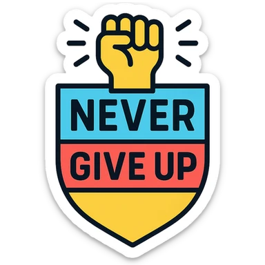 logo design with the phrase 'Never Give Up', bold, modern, motivational, suitable for branding, no background sticker