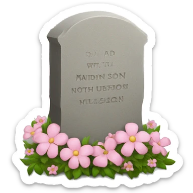 Gravestone with pink flowers that says “Madison walls” sticker
