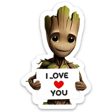 Groot Holding a sign with i love you sticker