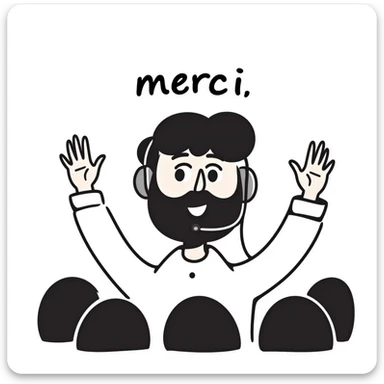 A person with black hair, brown eyes, and a black beard wearing a gaming headset, raising hands saying "merci" to an audience sticker