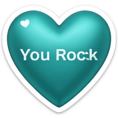 Teal heart with You Rock! wording sticker