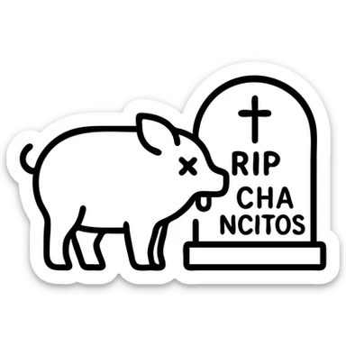 Add the text 'RIP CHANCHITOS' on the tombstone and depict the pig with a dead expression (X eyes, tongue out) in outline style, no background. sticker