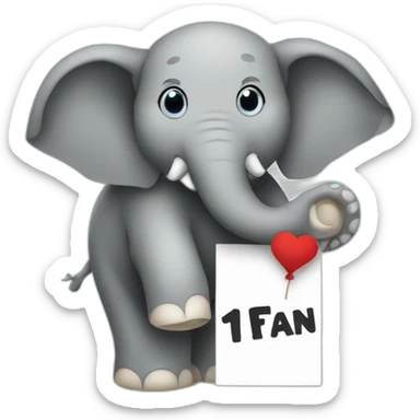 elephant holding a sign with "1 Fan" on it sticker