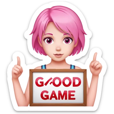 girl with pink hair sign saying "Good Game" sticker