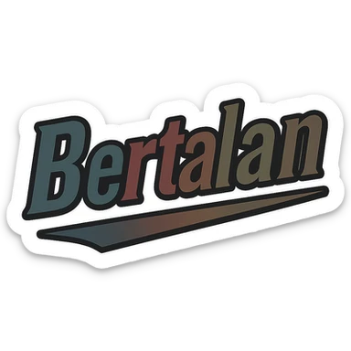 Bertalan name in masculine, modern gradient font with dark contour and thin white edging, dynamic slanted underline, masculine color shades (blue, gray, burgundy, green, brown), 1000x1000 px, PNG, transparent background, in the style of the uploaded Attila sample sticker