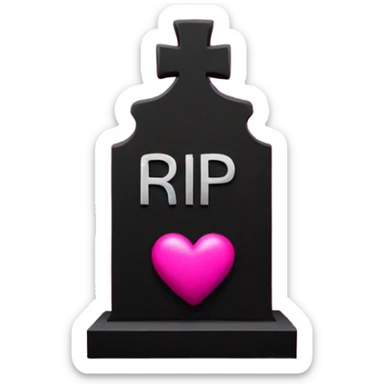 a black Grave with the letters RIP in a dark pink heart sticker