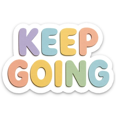 "Keep Going" soft pastel rainbow bubble letters, cute rounded style, no border, transparent background sticker