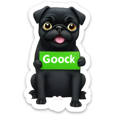 Black pug , surrounded by flowers, holding a green sign that says “good luck”  sticker