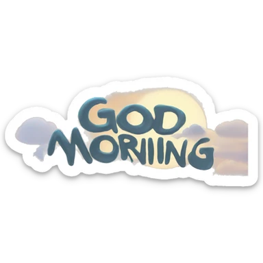 make the inscription "good morning"  sticker