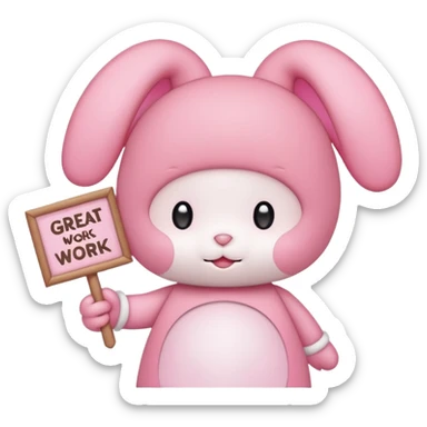 my melody with sign that says great work sticker