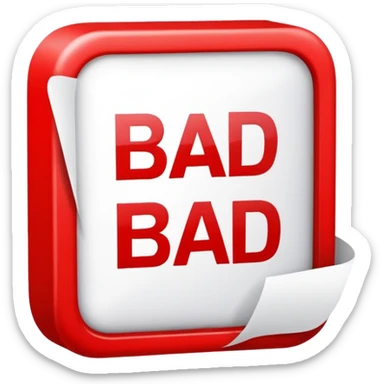 A red square the has the word BAD sticker