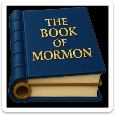 Make the cover plain and a darker blue. Add the title on the front as 'The Book of Mormon' in gold letters (emoji style) sticker
