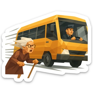bus with a driver that goes really fast from old lady sticker