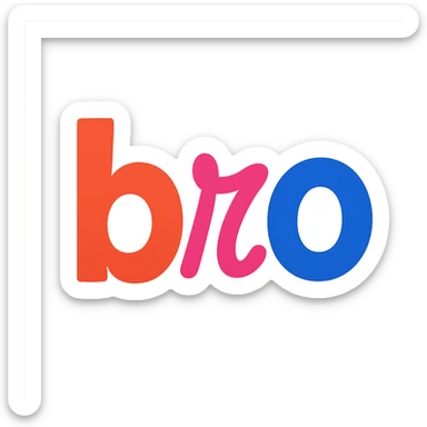 colorful modern text image with the word 'bro' in the center, varied colorful fonts, no emoji or face sticker