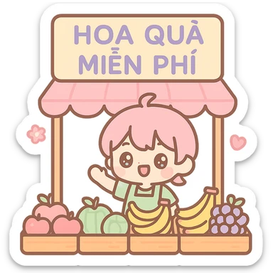 fruit vendor with different types of fruits on display, a sign that pops out and says 'hoa quả miễn phí', kawaii chibi anime style, flat pastel colors, thick outlines, simple cute features, transparent background sticker