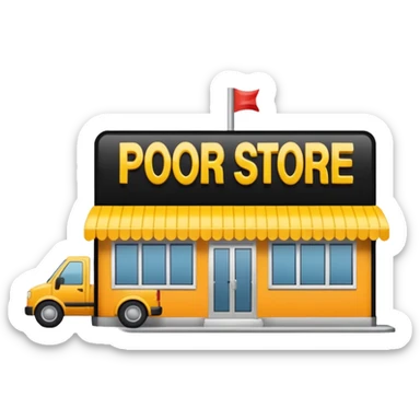 Convenience store named poor store and more sticker