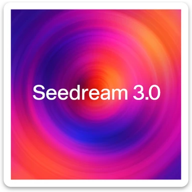 remake this and make "Seedream 3.0" bit bigger sticker